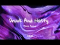 Lagu Drunk And Nasty- Pi’erre Bourne (Lyrics)