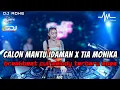 Download Lagu DJ CALON MANTU IDAMAN X TIA MONIKA BREAKBEAT FULL MELODY TERBARU 2025
