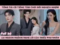 Download Lagu Xuyên Thành Phu Nhân Tâm Cơ Khiến Chủ Tịch Khét Tiếng Ngoan Ngoãn Nghe Lời - Sủng Vợ Thành Hôn