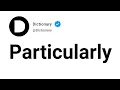 Particularly Meaning In English