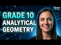 Grade 10 Analytical Geometry Made Easy Full Chapter Revision