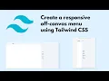 How to create a responsive off-canvas menu using Tailwind CSS