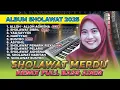 Download Lagu ALBUM SHOLAWAT TERBARU 2025 - SHOLAWAT JIBRIL PENARIK REZEKI, BUSYRO - SHOLAWAT MIXDUT VIRAL