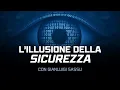 Download Lagu Il Paradosso della Sicurezza e la Limitazione della Libertà | Con Gianluigi Sassu
