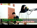 Lagu Pasrah Tak Rela - cover : Sari Angrek
