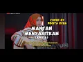 Lagu MANTAN MENYAKITKAN (ADISTA) - COVER BY REGITA ECHA