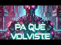 ELENA ROSE, Maria Becerra - Pa' Qué Volviste? (OFFICIAL) + Duele