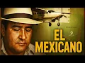 El Mexicano The Forbidden Narco Story That Defied the State