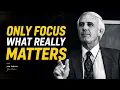 Focus on What Truly Matters Jim Rohn Rules