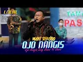 Wani Rekoso - Ojo Nangis | Local Music Live