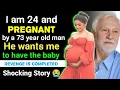 Download Lagu I’m 24 Pregnant by a 73 Year Old Man 😱 Nobody Believes My Story