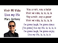 Marc Anthony - Vivir Mi Vida English and Spanish