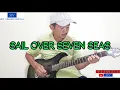 Download Lagu SAIL OVER SEVEN SEAS - COVER BY | REY VIERNES