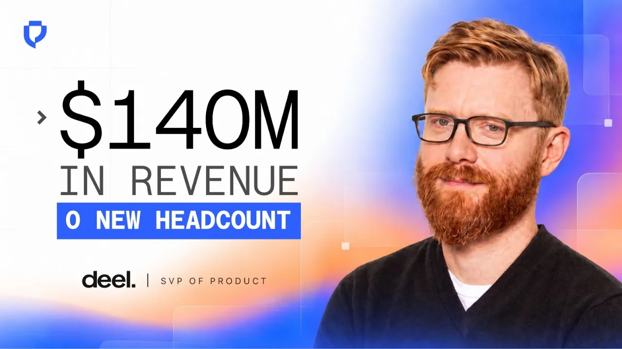 Deel SVP of Product on AI Agents Doing 600 Employees' Work & Adding $140M | Aaron Goldsmid - YouTube thumbnail