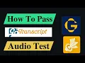 HOW TO PASS GOTRANSCRIPT TEST Gotranscript Test Gotranscript Earn with tech