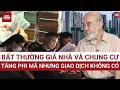 Download Lagu GS. Đặng Hùng Võ: Đằng sau giá nhà và chung cư tăng \