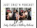 Just Cruz n Podcast Ep 29 Lady LorReign Anthony Ambrose Relationships Creative Partnership