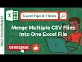 How To Merge Multiple CSV Files Into One Excel File