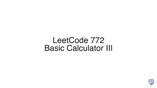 LeetCode 772 Basic Calculator III