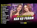 Download Lagu Ajeng Febria ft Mala Agatha - Nan Ko Paham | Full Album Dangdut Koplo Terbaru 2025