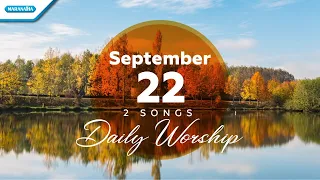 Download September 22 • Tak Ku Tahu Kan Hari Esok - Tinggal Sertaku // Daily Worship MP3