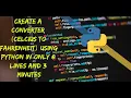 Basics of Python - how to make a temperature converter In Python Conversion