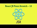 React JS 12 - JSX