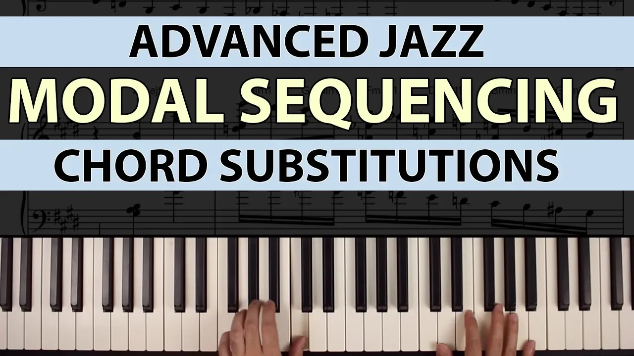 Advanced Jazz: Modal Sequencing