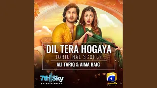 dil tera hogaya original score 