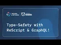 Type Safety with ReScript Grap L