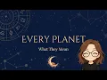 Every Planet Explained Understanding the Characters in Your Birth Chart