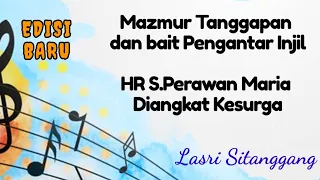 Mazmur Tanggapan EDISI Baru HR SP Maria Diangkat Kesurga 10 Agustus 2025 Lasri Sitanggang  Mazmur Tanggapan EDISI Baru HR SP Maria Diangkat Kesurga 10 Agustus 2025 Lasri Sitanggang