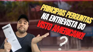 PRINCIPAIS PERGUNTAS FEITAS NA ENTREVISTA DO VISTO AMERICANO!