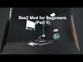 Bee2 Mod for Beginners Part 1 Walkthrough