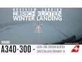 Download Lagu GREAT FULL WINTER Landing in the A340!