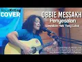 Download Lagu Penyesalan(Jawaban Hati Yang Luka)-Obbie Messakh|Arcekriting|Cover