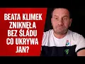Download Lagu Beata Klimek zniknęła bez śladu. Co ukrywa Jan?
