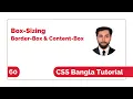 CSS3 Box-Sizing Border-Box And Content-Box Bangla Tutorial Css Bangla Tutorial