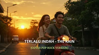 terlalu indah the rain cover rock version