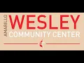 Amarillo Wesley Community Center Proposal to Lever for Change-Yield Giving Open Call