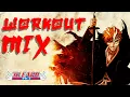 Download Lagu BEST [BLEACH] WORKOUT MIX - Anime Edition - Gym Motivational Music Mix