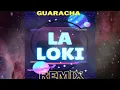 [GUARACHA 2022]👽LA LOKI (REMIX)🔥Alcyone FT Danyahbingi Ancestral😇& DJ JUANDI Tribal-Aleteo-Zapateo