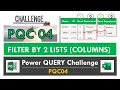 Power Query Challenge FILTER BY More than one LIST OF VALUES ignOre caSe seNsiTiviTy PQC04