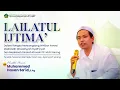 Download Lagu LIVE || LAILATUL IJTIMA' MENYONGSONG IKHTIBAR