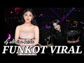 Download Lagu MAXTAPE FUNKOT || ALBUM VIRAL DJ ALMIRA BERTO MP3