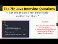 Top 75 Java Interview Questions Can you have nested try catch blocks