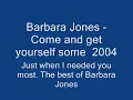Barbara Jones    Come and get yourself some  2004