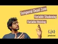 What is Temporal Dead Zone