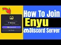 How To Join Discord Enyu Server