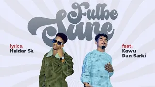 Kawu Dan Sarki Fulbe Sare Ft Haidar Sk Hausa Fulani Song 